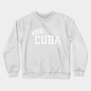 Viva Cuba Crewneck Sweatshirt